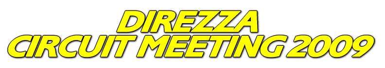 DIREZZA CIRCUIT MEETING 2009 
