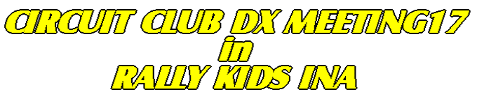 CIRCUIT CLUB DX17 in RALLY KIDS INA 